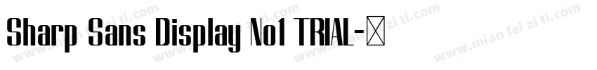 Sharp Sans Display No1 TRIAL字体转换